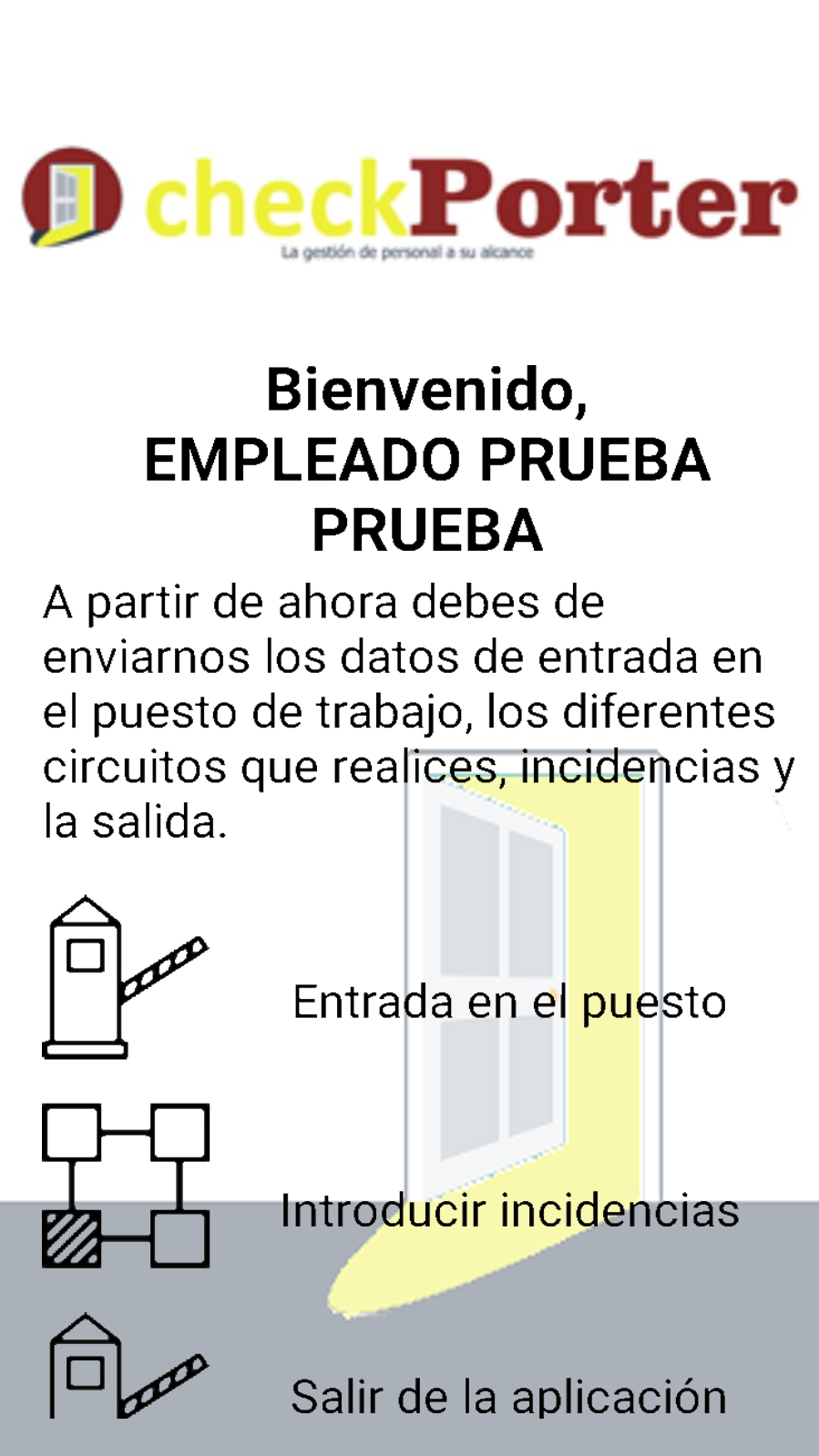 CheckPorter: pantalla de bienvenida al empleado con menú de entrada, incidencias y salir